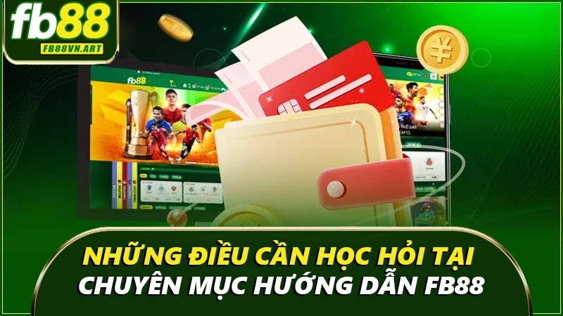 Những điều cần học hỏi tại chuyên mục hướng dẫn của nhà cái Những điều cần học hỏi tại chuyên mục hướng dẫn của nhà cái