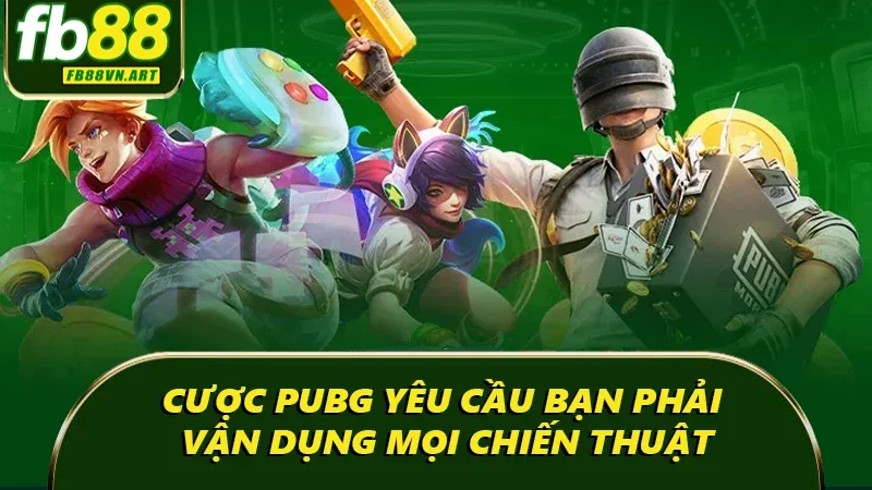 Cược PUBG yêu cầu bạn phải vận dụng mọi chiến thuật Cược PUBG yêu cầu bạn phải vận dụng mọi chiến thuật