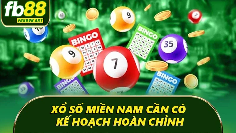 Xổ số miền Nam cần có kế hoạch hoàn chỉnh Xổ số miền Nam cần có kế hoạch hoàn chỉnh