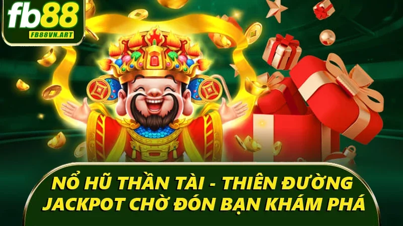 Nổ hũ thần tài tại FB88