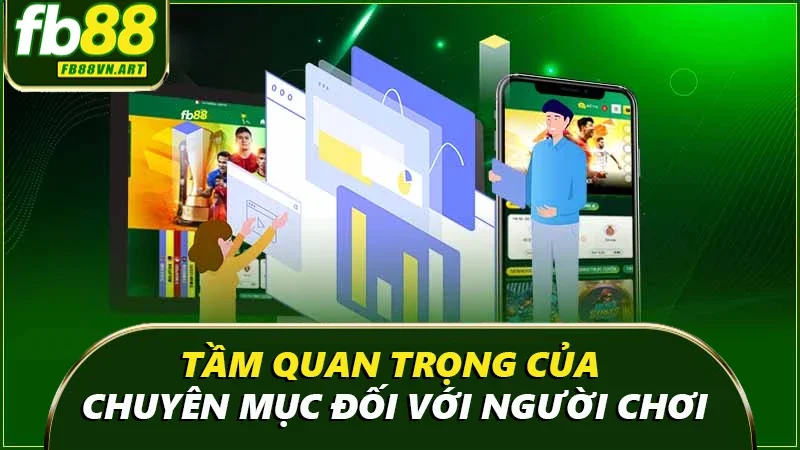 Tầm quan trọng của chuyên mục đối với người chơi Tầm quan trọng của chuyên mục đối với người chơi