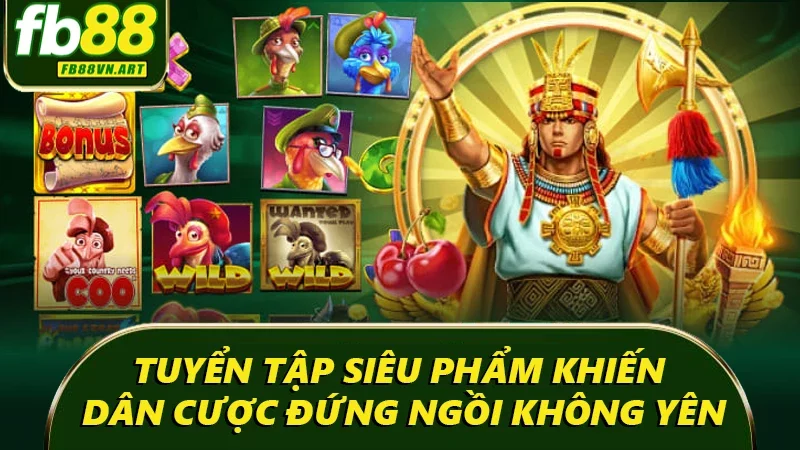 Tuyển tập siêu phẩm khiến dân cược đứng ngồi không yên Tuyển tập siêu phẩm khiến dân cược đứng ngồi không yên